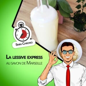 Lessive express au savon de Marseille